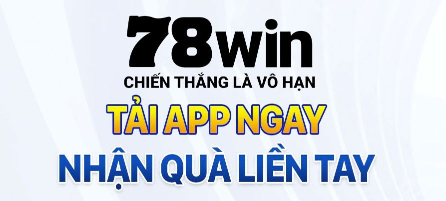 78WIN 🎖️ 78WIN.COM TRANG CHỦ 78 WIN ĐĂNG NHẬP MỚI NHẤT 2026 TẶNG CODE +78K 15 tải app 78win mới nhất